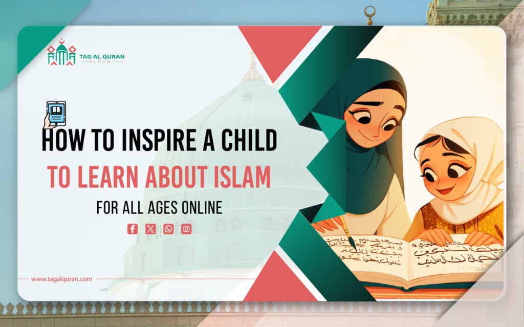 How to Inspire a Child to Learn About Islam